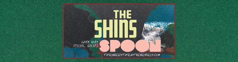 The Shins & Spoon at Greek Theatre Berkeley