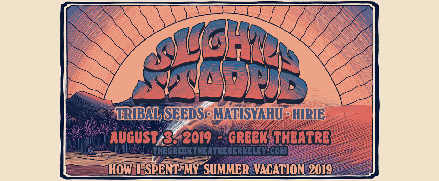 Slightly Stoopid at Greek Theatre Berkeley