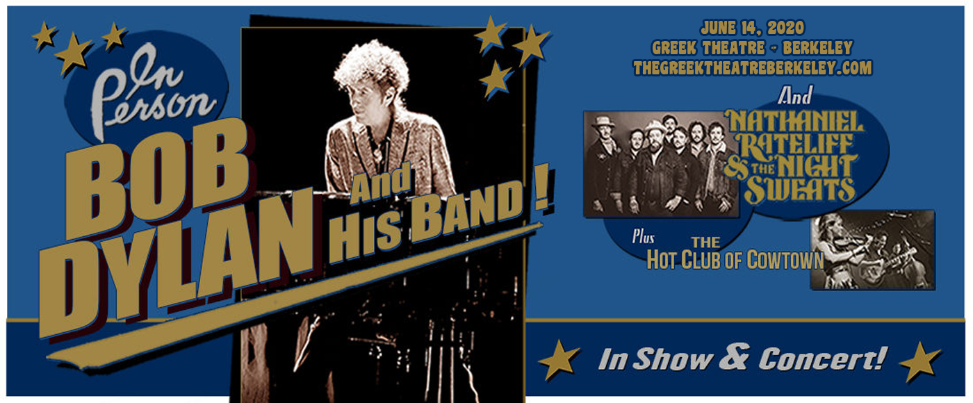 Bob Dylan, Nathaniel Rateliff and The Night Sweats & The Hot Club of Cowtown [CANCELLED] at Greek Theatre Berkeley