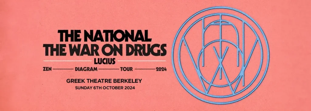 The National & The War On Drugs at Greek Theatre - U.C. Berkeley