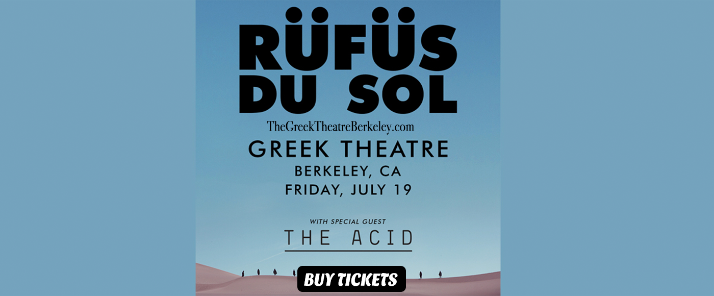 Rufus Du Sol at Greek Theatre Berkeley